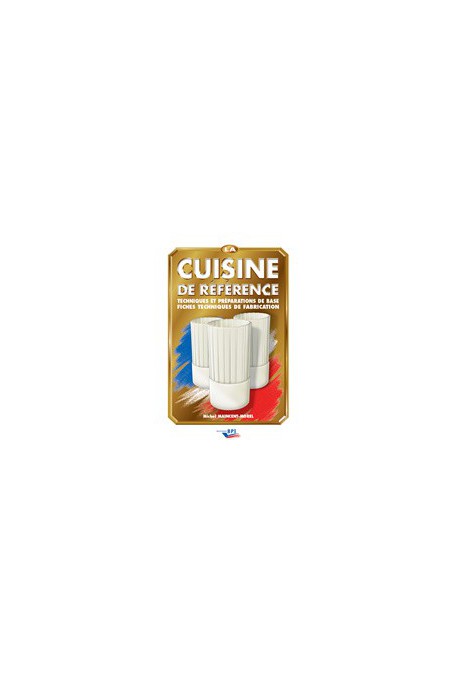 La cuisine de référence Poids :2 kg